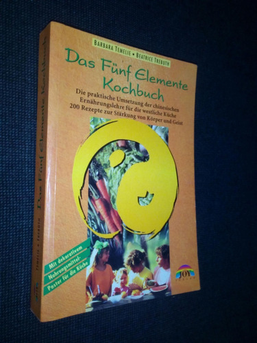 Das Funf Elemente Kochbuch Temelie Trebuth