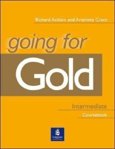 Libro - Going For Gold Intermediate Cours - Acklam Y Crace 