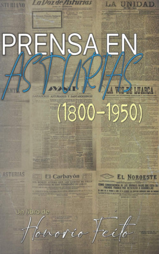 Libro: Prensa En Asturias: (1800-1950) (spanish Edition)