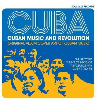 Libro Cuba: Music And Revolution : Original Album Cover A...