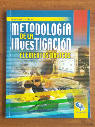Metodología De La Investigación / Jesús Alirio Silva / Cobo