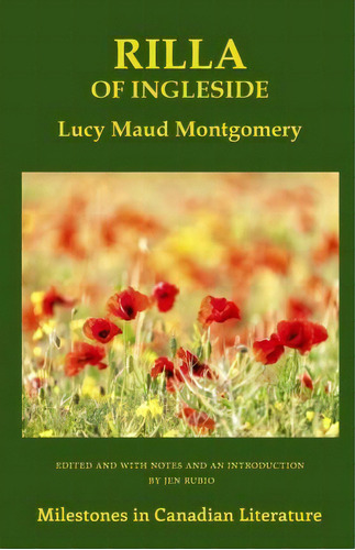 Rilla Of Ingleside, Annotated Edition, De Lucy Maud Montgomery. Editorial Createspace Independent Publishing Platform, Tapa Blanda En Inglés