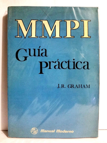 Mmpi: Guía Practica - John R. Graham - Manual Moderno 1977