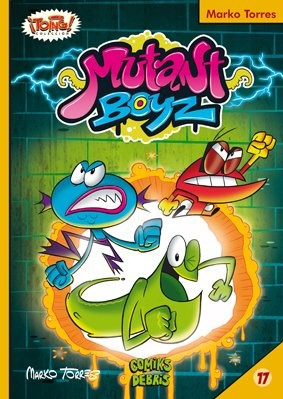 Comic: Mutant Boyz (colección ¡toing!)
