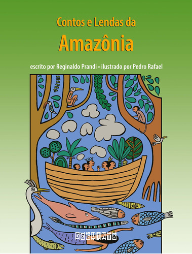 Contos E Lendas Da Amazônia - 02ed/22 - (edição Revista E A