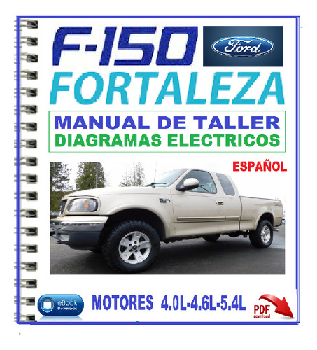Ford Fortaleza F-150 Manual De Taller Diagramas 1997-2004.