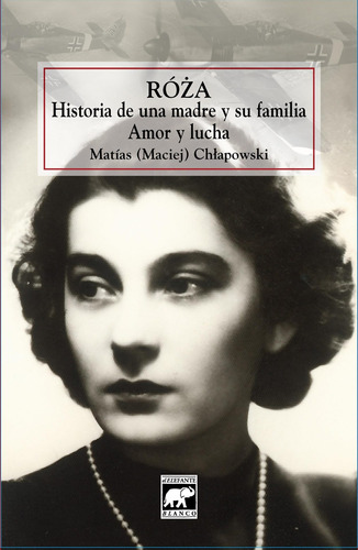 Libro Roza, Historia De Una Madre Y Su Familia - Chlapowsky,