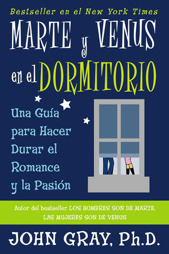 Libro: Marte Y Venus En El Dormitorio: Una Guia Para Hacer Y