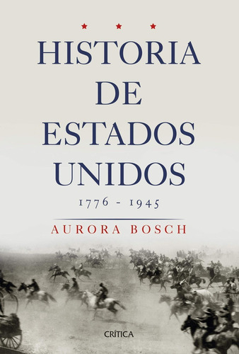 Historia De Los Estados Unidos Aurora Bosch Ed Crítica