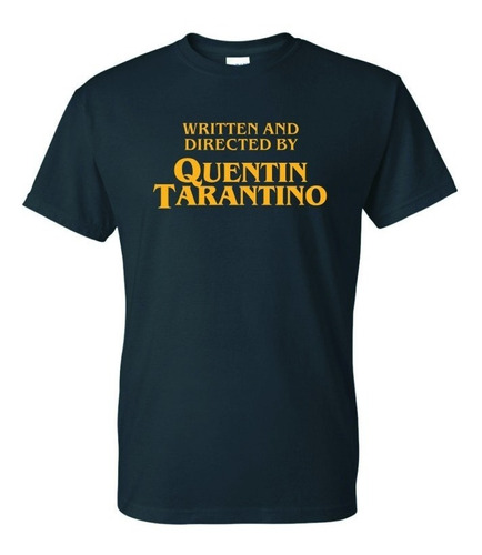 Remera  Written And Directed By Quentin Tarantino