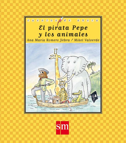 Libro - El Pirata Pepe Y Los Animales 