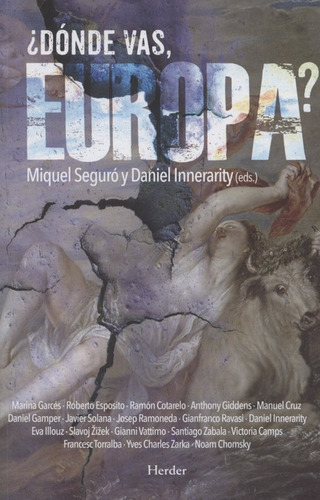 Donde Vas Europa?, De Seguró, Miquel. Editorial Herder, Tapa Blanda, Edición 1 En Español, 2017