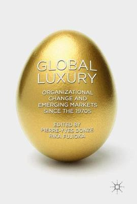 Libro Global Luxury : Organizational Change And Emerging ...