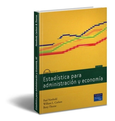 Estadística Para Administración Y Economía 6.° Ed P. Newbold