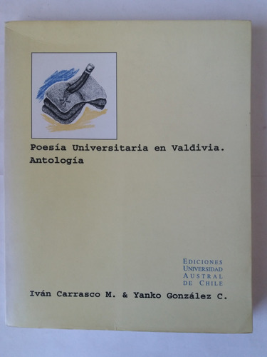 Libro:  Poesia Universitaria En Valdivia, Antologia