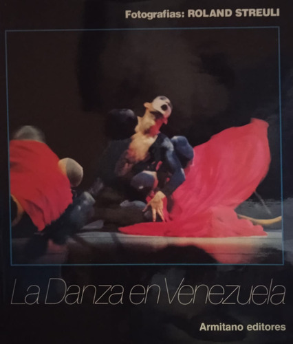 La Danza En Venezuela-roland Streuli