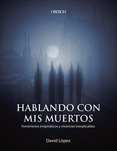 Hablando Con Mis Muertos -libros Singulares-