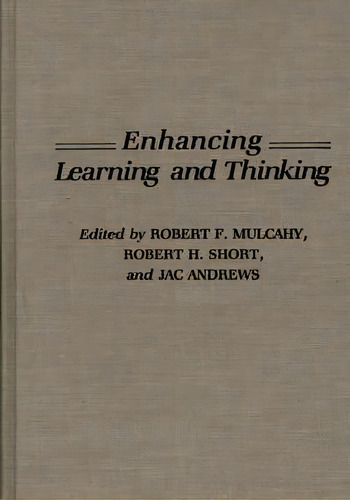 Enhancing Learning And Thinking, De Robert F. Mulcahy. Editorial Abc Clio, Tapa Dura En Inglés