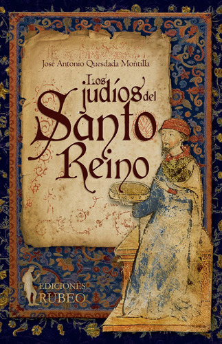 Libro: Los Judíos Del Santo Reino (spanish Edition)