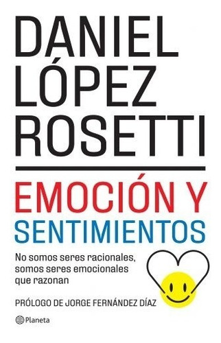 Libro Emoción Y Sentimientos - Daniel López Rosetti