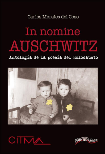 Libro: In Nomine Auschwitz. Morales Del Coso, Carlos. Ultima