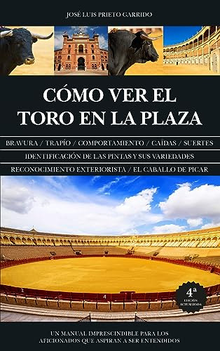 Libro Cómo Ver El Toro En La Plaza De Prieto Garrido Jose Lu
