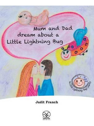 Libro Mum And Dad Dream About A Little Lightning Bug - Ju...
