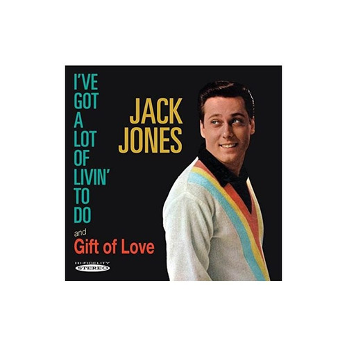 Jones Jack I've Got A Lot Of Livin To Do / Gift Of Love Cd