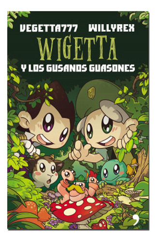 Libro Nuevo Wigetta Y Los Gusanos Guasones - Vegetta777