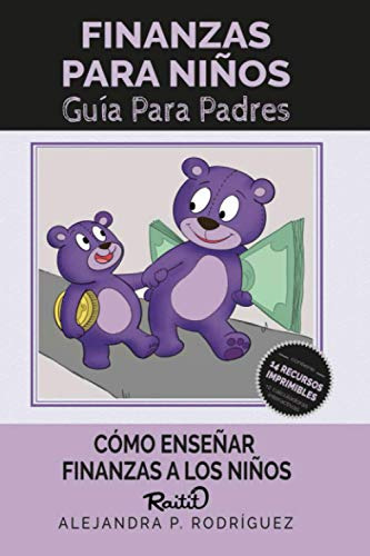 Finanzas Para Ninos: Como Ensenar Finanzas A Los Ninos