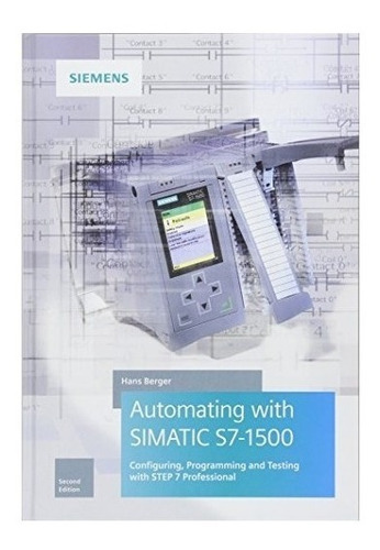 Automating With Simatic S7-1500 - Hans Berger (hardback)