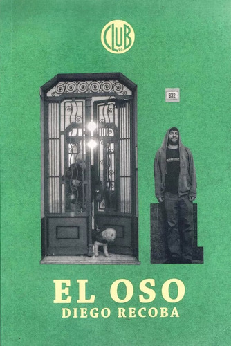 Oso, El, De Diego Recoba. Editorial Club, Edición 1 En Español