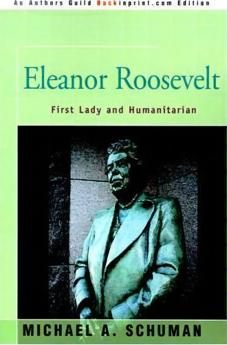 Eleanor Roosevelt, De Michael A Schuman. Editorial Backinprint Com, Tapa Blanda En Inglés