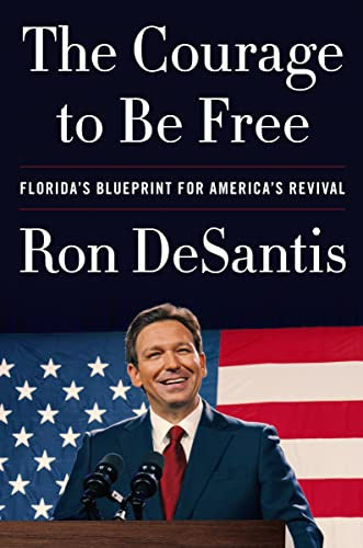 Book : The Courage To Be Free Floridas Blueprint For...