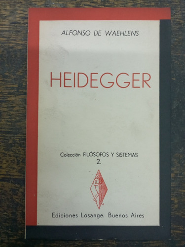 Martin Heidegger * Alfonso De Waehlens * Losange *