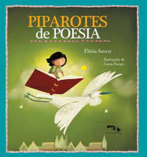 Piparotes de Poesia, de Flávia Savary. Editorial DIMENSAO - PARADIDATICO, tapa mole en português