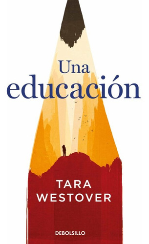 Una Educacion - Tara Westover