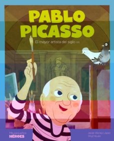 Pablo Picasso. El M,ayor Artista Del S Xx - Javier/ House Wu