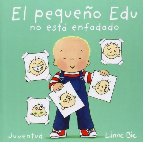 El Pequeño Edu No Está Enfadado, De Linne Bie. Serie 8426140654, Vol. 1. Editorial Alianza Distribuidora De Colombia Ltda., Tapa Dura, Edición 2014 En Español, 2014