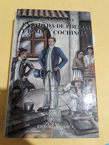 Ensalada De Pollos Y Baile Y Cochinos - José T. De Cuéllar 