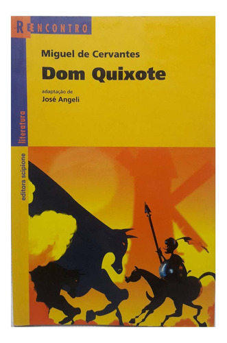 Dom Quixote - José Angeli (reencontro)