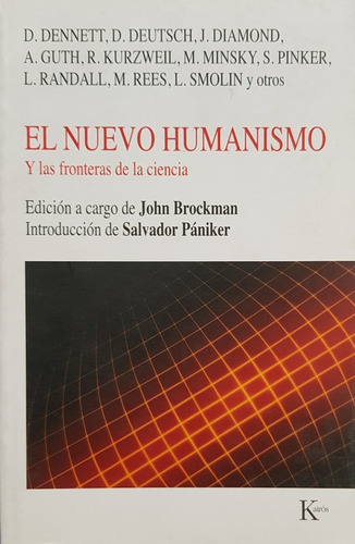 El Nuevo Humanismo Y Las Fronteras De La Ciencia  - Brockman