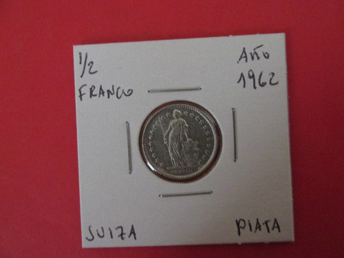 Antigua Moneda Suiza 1/2 Franco De Plata Año 1962