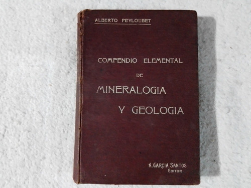 Compendio Elemental De Mineralogía Y Geología / Peyloubet