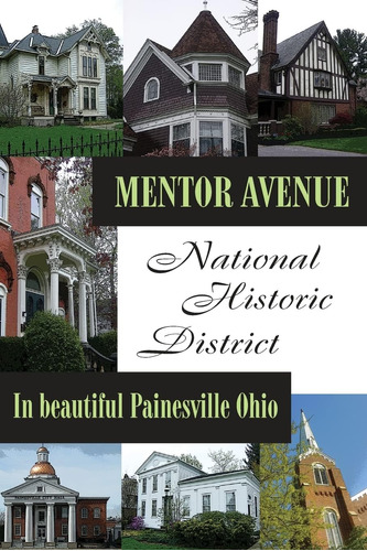 Libro: Mentor Avenue National Historic District: In Beautifu