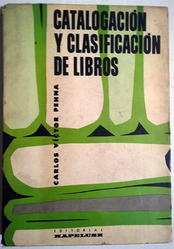 Carlos Víctor Penna : Catalogación Y Clasificación De Libros