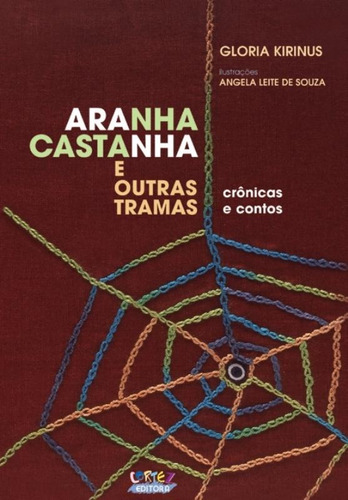 Aranha Castanha e outras tramas, de Leite, Angela. Cortez Editora e Livraria LTDA, capa mole em português, 2013