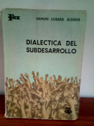 Dialéctica Del Subdesarrollo