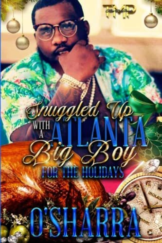 Book : Snuggled Up With A Atlanta Big Boy For The Holidays 