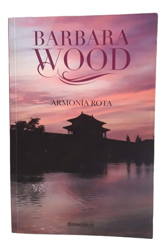 Armonia Rota / Barbara Wood     